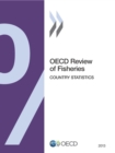 Image for OECD Review Of Fisheries: Country Statistics: 2013.