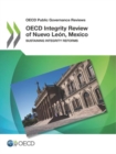 Image for OECD integrity review of Nuevo Lean, Mexico : sustaining integrity reforms