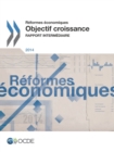 Image for Reformes Economiques 2014 : Objectif Croissance Rapport Intermediaire