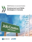 Image for Employment And Skills Strategies In Canada: OECD Reviews On Local Job Creation