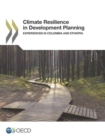 Image for Climate resilience in development planning: experiences in Colombia and Ethiopia