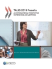 Image for TALIS 2013 results  : an international perspective on teaching and learning