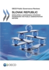 Image for Slovak Republic: developing a sustainable strategic framework for public administration reform