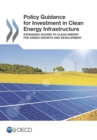 Image for Policy Guidance For Investment In Clean Energy Infrastructure: Expanding Access To Clean Energy For Green Growth And Development