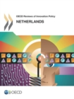 Image for OECD Reviews Of Innovation Policy: Netherlands 2014