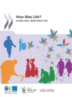 Image for How Was Life?: Global Well-Being Since 1820