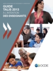 Image for TALIS Guide TALIS 2013 ? l&#39;intention des enseignants