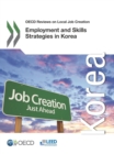 Image for Employment And Skills Strategies In Korea: OECD Reviews On Local Job Creation
