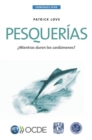 Image for Esenciales OCDE Pesquerías: ¿Mientras Duren Los Cardúmenes?