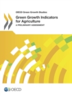 Image for Green Growth Indicators For Agriculture: A Preliminary Assessment: OECD Green Growth Studies