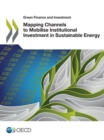 Image for Mapping Channels To Mobilise Institutional Investment In Sustainable Energy