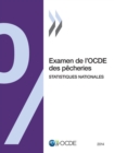 Image for Examen De L&#39;Ocde Des Pecheries : Statistiques Nationales 2014