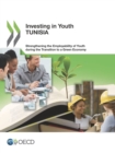 Image for Investing In Youth: Tunisia Strengthening The Employability Of Youth During The Transition To A Green Economy