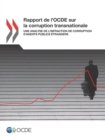 Image for Rapport De l&#39;OCDE Sur La Corruption Transnationale: Une Analyse De L&#39;infraction De Corruption D&#39;agents Publics Étrangers