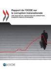 Image for Rapport de l&#39;OCDE sur la corruption transnationale : Une analyse de l&#39;infraction de corruption d&#39;agents publics etrangers