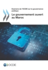 Image for Examens De L&#39;Ocde Sur La Gouvernance Publique Le Gouvernement Ouvert Au Mar