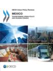 Image for Mexico 2015 : transforming urban policy and housing finance