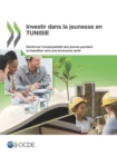Image for Investir Dans La Jeunesse En Tunisie : Renforcer L&#39;Employabilite Des Jeunes Pendant La Transition Vers Une Economi