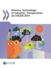 Image for Science, technologie et industrie : Perspectives de l&#39;OCDE 2014