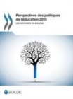 Image for Perspectives Des Politiques De L&#39;education 2015 Les Reformes En Marche