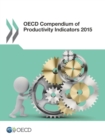 Image for OECD Compendium of Productivity Indicators 2015