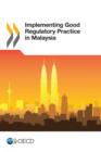 Image for Implementing good regulatory practice in Malaysia