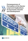 Image for Consequences Of Corruption At The Sector Level And Implications For Economi