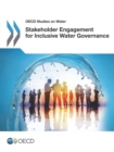Image for Stakeholder Engagement For Inclusive Water Governance: OECD Studies On Water