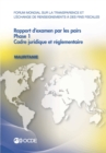 Image for Forum Mondial Sur La Transparence Et L&#39;Echange De Renseignements A Des Fins : Mauritanie 2015: Phase 1: Cadre Juridique Et Reglementaire
