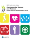 Image for OECD Health Policy Studies Cardiovascular Disease and Diabetes: Policies for Better Health and Quality of Care