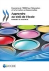 Image for Examens De l&#39;OCDE Sur L&#39;education Et La Formation Professionnelles Apprendre Au-Dela De L&#39;ecole Rapport De Synthese