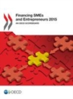 Image for Financing SMEs and Entrepreneurs 2015 An OECD Scoreboard