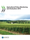Image for Agricultural policy monitoring and evaluation 2015.