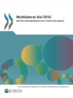 Image for Multilateral aid 2015: better partnerships for a post-2015 world.
