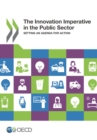 Image for The innovation imperative in the public sector: setting an agenda for action