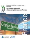 Image for Revues De l&#39;OCDE Sur La Creation Locale D&#39;emplois Strategies D&#39;emploi Et De Competences En France