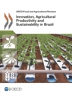 Image for Innovation, agricultural productivity and sustainability in Brazil