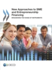 Image for New Approaches to SME and Entrepreneurship Financing Broadening the Range of Instruments