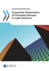 Image for Corporate Governance of Company Groups in Latin America