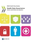 Image for Health Data Governance Privacy, Monitoring And Research: OECD Health Policy Studies