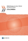 Image for OECD Reviews Of Labour Market And Social Policies: Colombia 2016