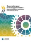 Image for Cooperation pour le developpement 2015 Faire des partenariats de veritables coalitions pour l&#39;action