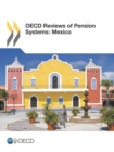 Image for OECD reviews of pension systems : Mexico