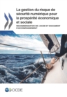 Image for Gestion Du Risque De Securite Numerique Pour La Prosperite Economique Et So : Recommandation De L&#39;Ocde Et Document D&#39;Accompagnement