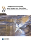 Image for L&#39;adaptation nationale au changement climatique Nouvelles pratiques de suivi et d&#39;evaluation