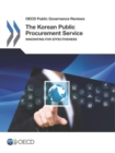 Image for The Korean public procurement service : innovating for effectiveness