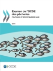 Image for Examen de l&#39;OCDE des pecheries : Politiques et statistiques de base 2015