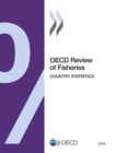 Image for OECD Review Of Fisheries: Country Statistics: 2015