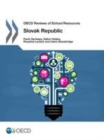 Image for OECD Reviews of School Resources: Slovak Republic 2015