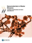 Image for Nanomaterials in Waste Streams Current Knowledge on Risks and Impacts